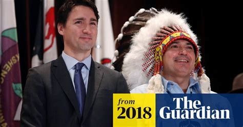 justin trudeau pledges full legal framework for indigenous canadians canada the guardian