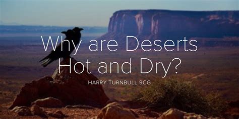 Why Are Deserts Hot And Dry