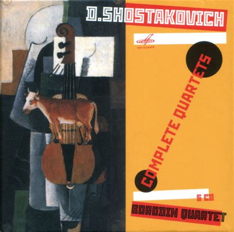 Complete Quartets By Dmitri Shostakovich Borodin String Quartet 2012