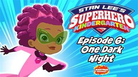 Stan Lees Superhero Kindergarten Full Episode 6 Now Streaming On