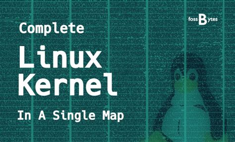 Learn It Faster The Complete Linux Kernel In A Single Map