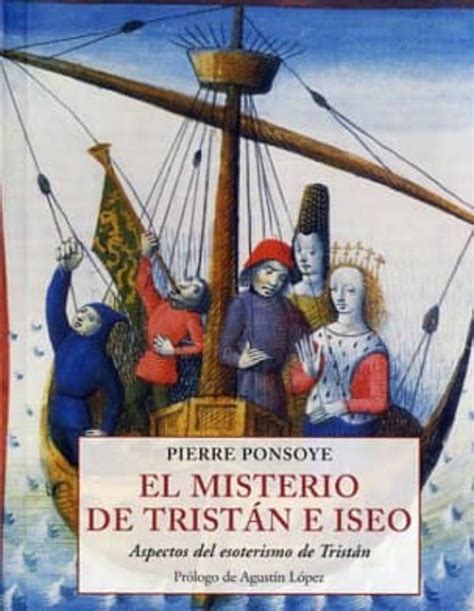 El Misterio De Tristan E Iseo Pierre Ponsoye Casa Del Libro Colombia