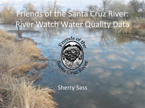 Friends Of The Santa Cruz River River Watch Water Quality Data