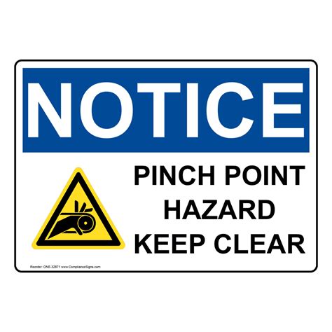 Osha Sign Notice Pinch Point Hazard Keep Clear Worksite