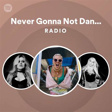 Never Gonna Not Dance Again Sam Feldt Remix Radio Spotify Playlist