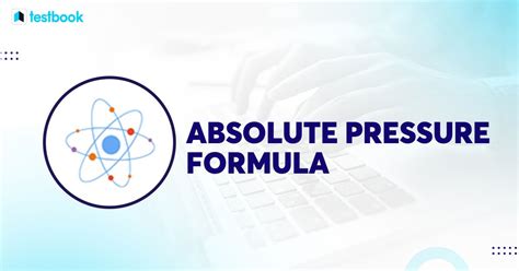 Absolute Pressure Formula Learn Definition Formula Examples