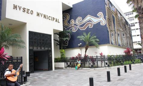Museo Municipal De Guayaquil Traveltips Operadora