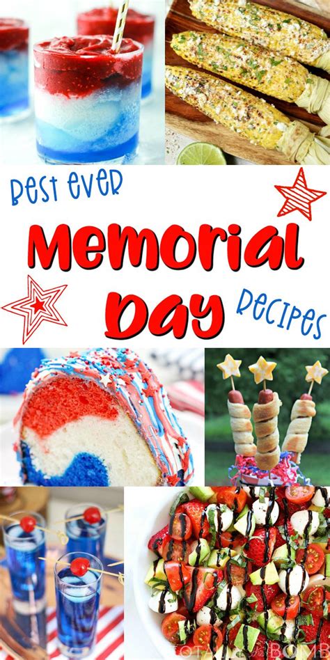 Best Ever Memorial Day Recipes Memorial Day Foods Memorial Day
