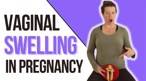 Eliminate Vaginal Swelling During Pregnancy Youtube
