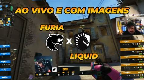 Ao Vivo Furia Vs Liquid Pro League Gaules Youtube