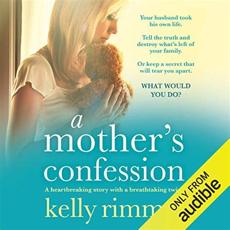 A Mothers Confession By Kelly Rimmer Audiobook