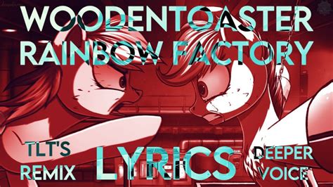 Rainbow Factory Woodentoaster Remix By The Living Tombstone Lyrics
