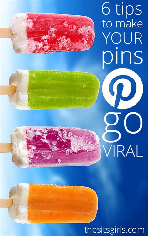 6 Ways To Make Your Pins Go Viral