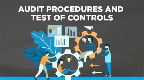 Understanding Audit Procedures Methods And Test Of Controls