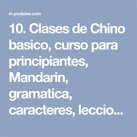 10 Clases De Chino Basico Curso Para Principiantes Mandarin