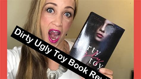 Dirty Ugly Toy Book Review K Webster Youtube