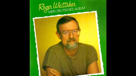 Roger Whittaker Mein Deutsches Album Remastered Du Warst Niemals