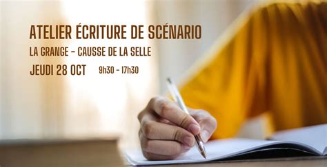 Atelier écriture De Scénario Au Causse De La Selle Hérault