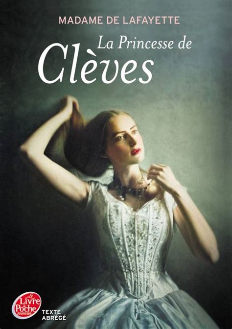 La Princesse De Clèves Le Renoncement Texte - Livre: La princesse de Clèves - Texte Abrégé, Madame de La Fayette, Le