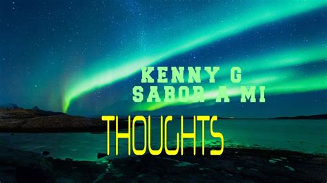 Kenny G Sabor A Mi Youtube