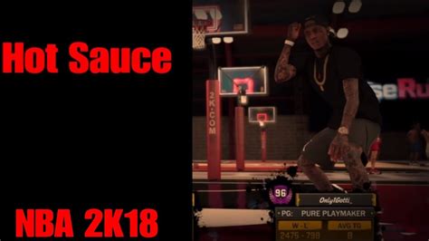 Brought Hot Sauce Out Of Retirement Nba 2k18 · And1 Dribble Legend
