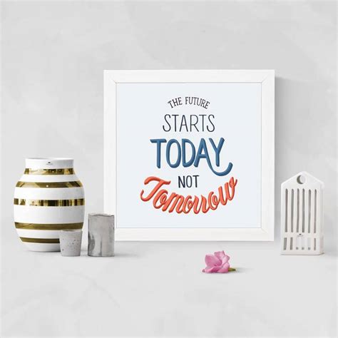 The Future Start Today Not Tomorrow Motivational White Framed Wall