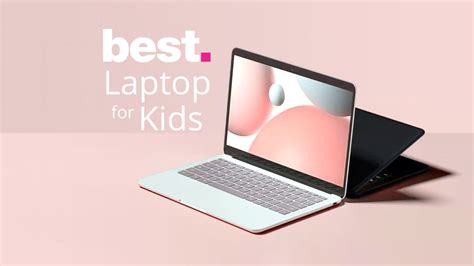 Best Laptops For Kids 2020 The Top Laptops For Kids In Elementary
