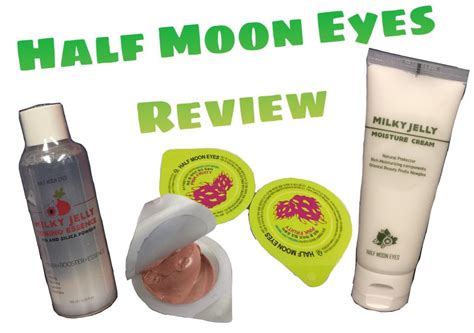 Beauty Review Half Moon Eyes Skin Care Products Babyyypanda