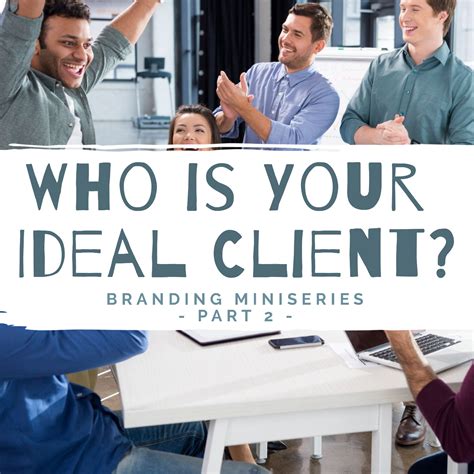 Who is Your Ideal Client? Part 2 | Web Strategies