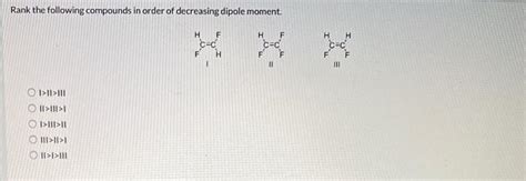 Solved Rank The Following Compounds In Order Of Decreasing
