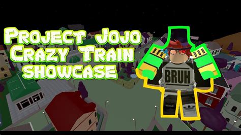 Roblox Project Jojo Crazy Train Showcase Youtube