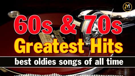 60s and 70s greatest hits best oldies songs of 1960s and 1970s oldies but goodies youtube