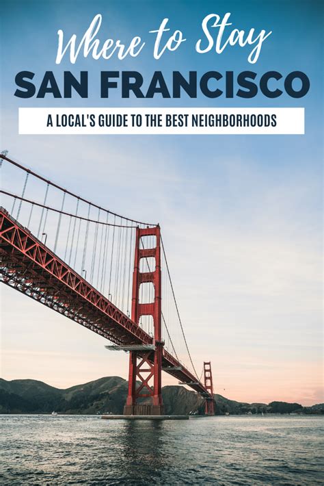Where To Stay In San Francisco A Locals Complete Guide San