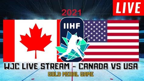 Canada Vs Usa Gold Medal Game Live Stream Iihf World Juniors