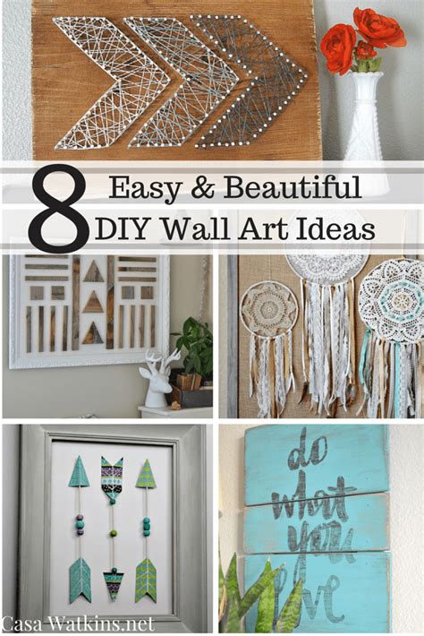 8 Easy And Beautiful Diy Wall Art Ideas Casa Watkins Living