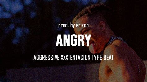 Free Xxxtentacion Type Beat Angry Prod Erizon Youtube