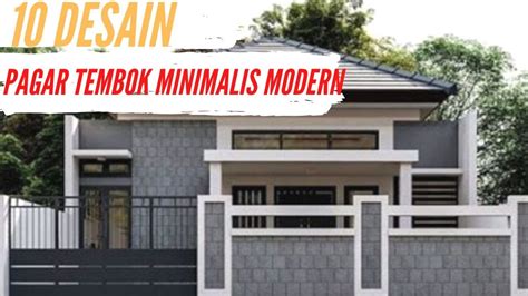10 Desain Pagar Tembok Minimalis Modern Youtube