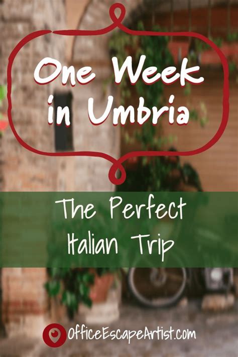 One Week In Umbria The Perfect Italian Trip The Office Escape Artist