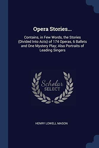Opera Stories Contains In Few Words The Stories Divided Into