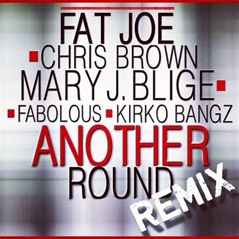 Missinfotv New Music Fat Joe Feat Mary J Blige Chris Brown