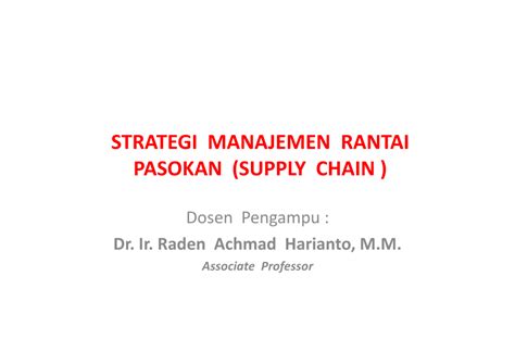 Pdf Strategi Manajemen Rantai Pasokan Supply Chain Management Strategy