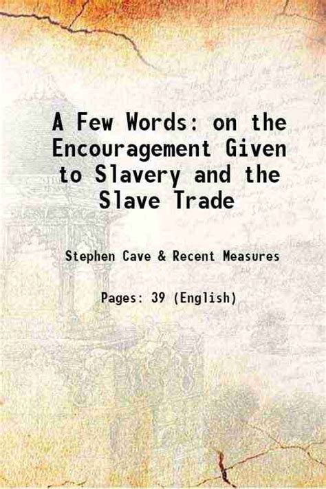 A Few Words On The Encouragement Given To Slavery And The Slave Trade 1849 Hardcover