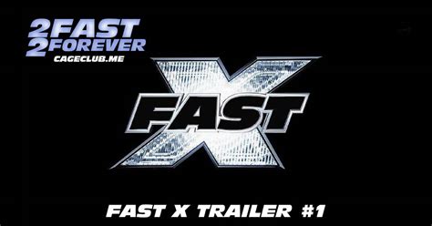 Fast X Trailer 1 2 Fast 2 Forever Fast And Furious Podcast
