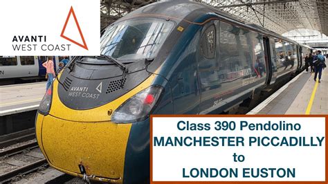 Avanti West Coast Pendolino Trip Review Manchester Piccadilly To