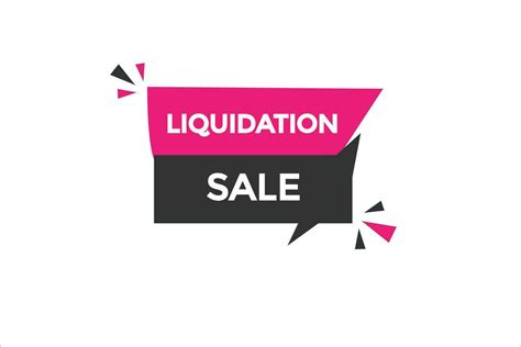 Liquidation Sale Vectorssign Label Bubble Speech Liquidation Sale
