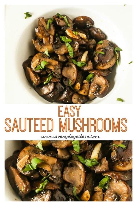 Easy Sauteed Mushrooms Recipe - Everyday Eileen