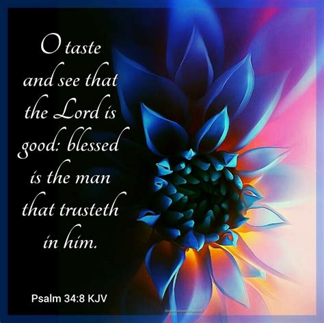 Psalm 348 Kjv O Taste And See That The Lord Is Good Blessed Is The