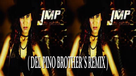 Jmp Tu Gatita Del Pino Bros Remix Lyrics Youtube