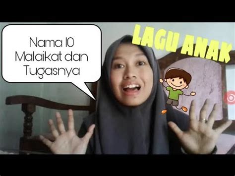 Jika kamu adalah seorang muslim, maka kamu harus percaya akan adanya malaikat. 10 Nama Malaikat dan Tugasnya - Lagu Anak Islami - YouTube