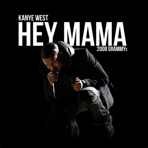 Stream Kanye West Hey Mama Grammy 2008 Edition By Martyn Morfitt Listen Online For Free On
